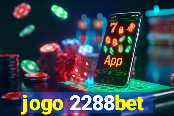 jogo 2288bet